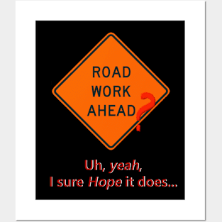 Road Work Ahead? Posters and Art